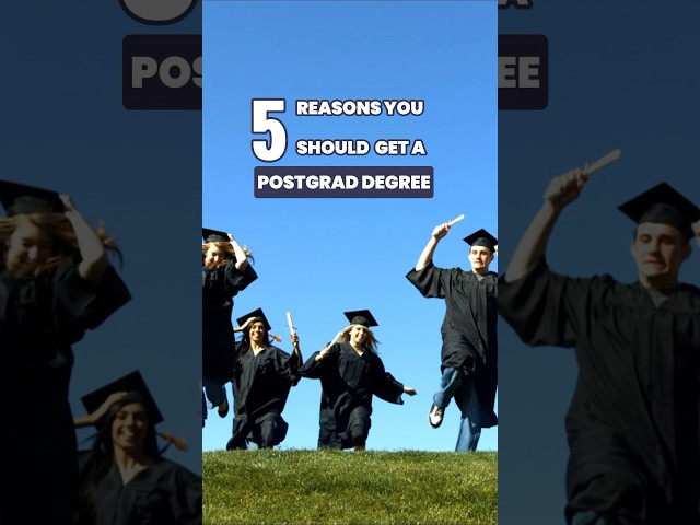 5 Reasons you Should get a Postgrad Degree #mastersdegree #postgrad #collegeadmissions #university