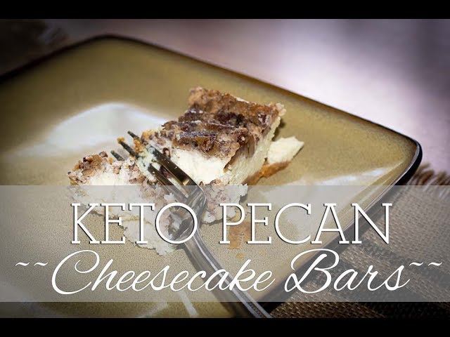 KETO Recipe Pecan Cheesecake Bars