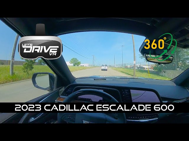 2023 Cadillac Escalade  -  Let’s Drive VR - 360 View First Person Driving