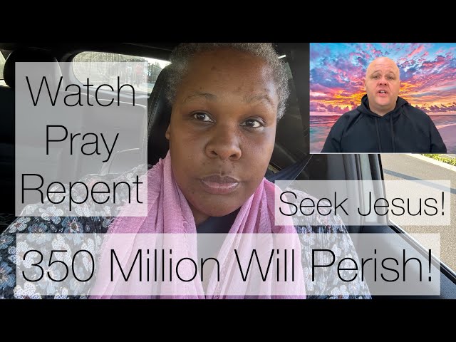 EVERYONE NEEDS TO WATCH THIS VIDEO THE DAYS OF SORROW ARE HERE JESUS IS COMING SOON