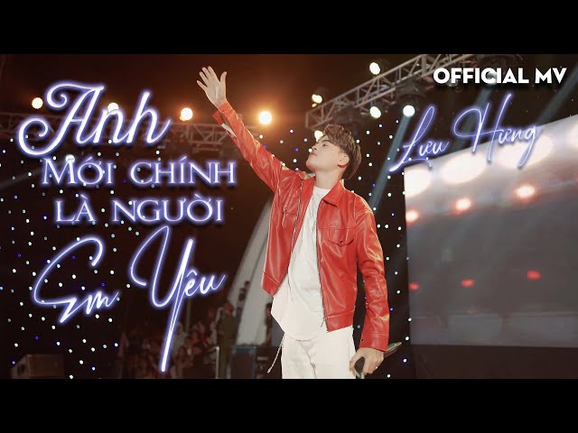 Anh Mới Chính Là Người Em Yêu [Remix] | Lưu Hưng | 25.000 Khán Giả Cùng Quảy Với Ca Sĩ Lưu Hưng