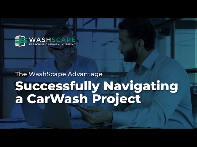 Successfully Navigating a CarWash Project