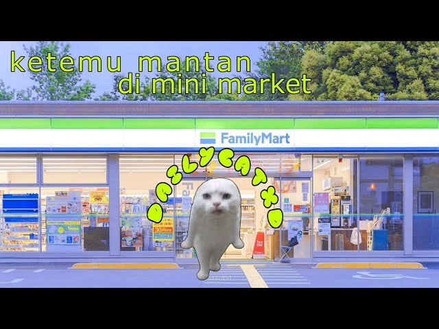 POV KUCING: Ketemu mantan di indomaret!endingnya AUTO TRAUMA🤯[meme greenscreen]