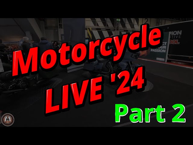 Motorcycle LIVE 2024 Part 2