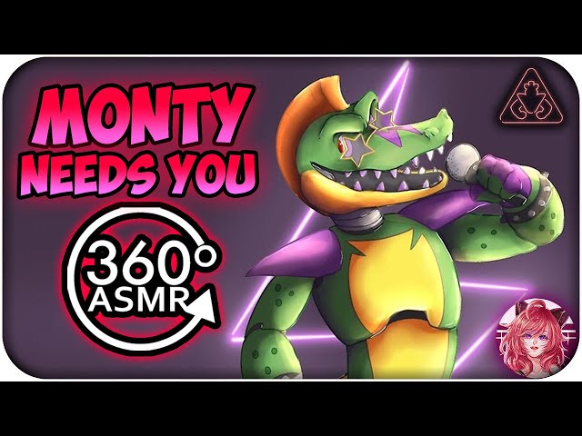 Monty Needs You~ [360º VR ASMR] | FNAF: Security Breach 360 VR