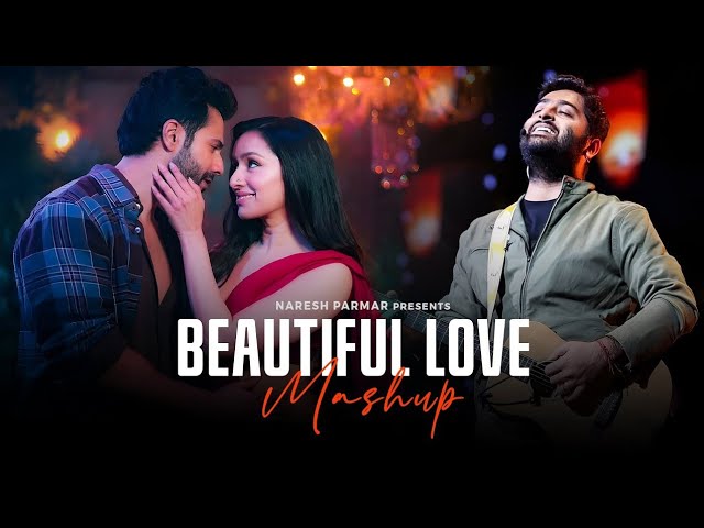 Beautiful Love Mashup | Khoobsurat | Stree 2 | Vishal Mishra | Arijit Singh | Naresh Parmar | 4K