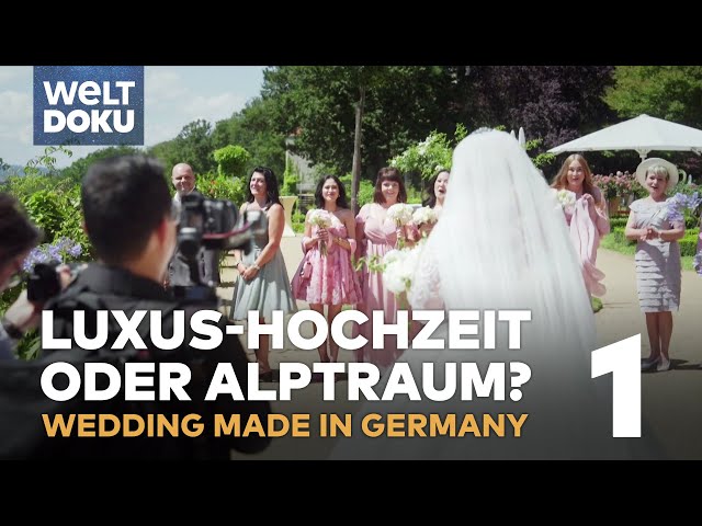 DAS GESCHÄFT MIT DER LIEBE: Märchenhaft heiraten mit Hochzeitsplaner TEIL 1 | WELT HD DOKU