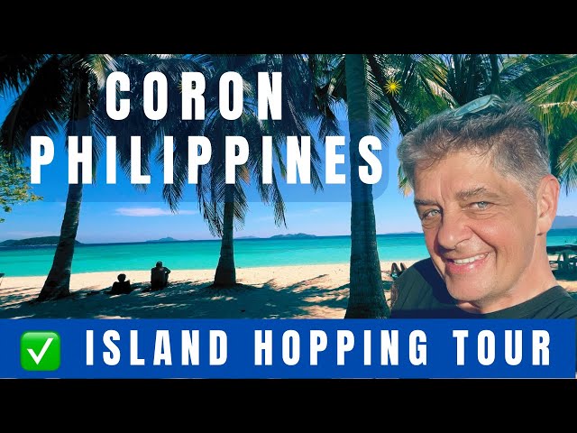 CORON 2025 “4 BEST secluded Island beaches” in THE WORLD!  How to get here, snorkel, and stay here!