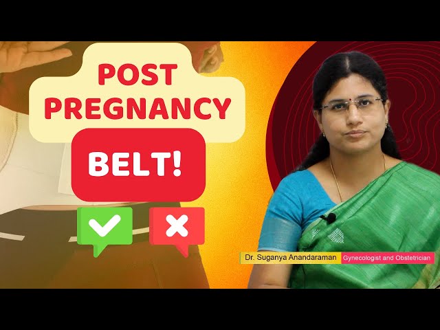 Post Pregnancy Belt Advantages vs Disadvantages | Dr Suganya Anandaraman