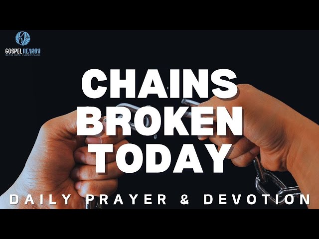 This Morning Prayer Will Break Every Chain Holding You Back