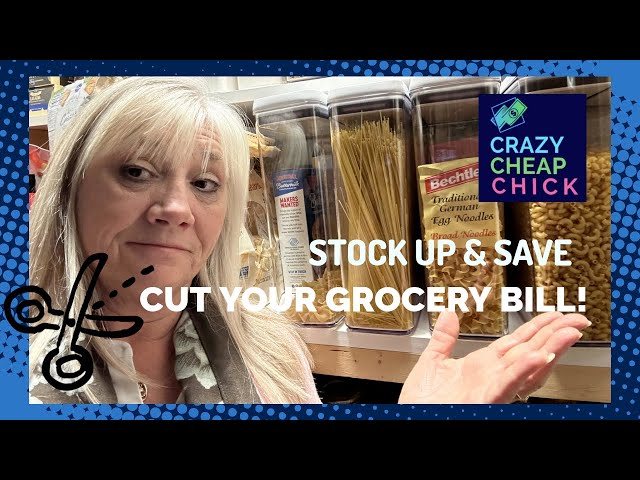 Stock Up & Save. Extreme Money Saving Tips to Cut Your Grocery Bill.