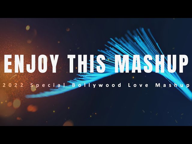 Special Bollywood | 2022 | Love Mashup | @official-VAVStudio #music #song #hindi