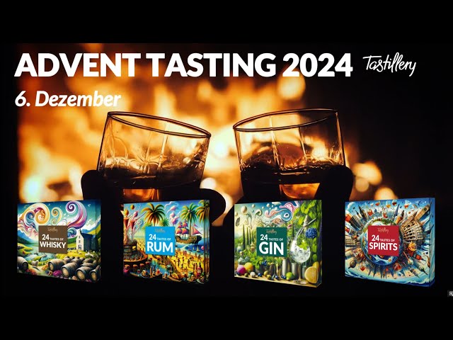 Tastillery Advent Tasting 2024 - 6. Dezember