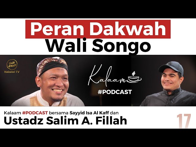 Kalaam Peran Dakwah WALI SONGO bersama Ustadz Salim A Fillah | #Podcast Nabawi TV