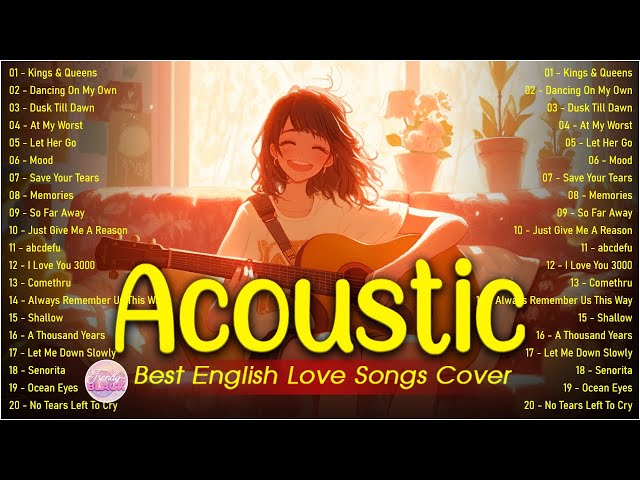 Soft Acoustic Cover Love Songs 2025 Playlist ❤️ Chill Acoustic Cover Of Popular Songs Of All Time