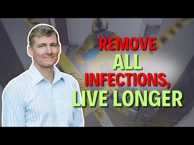 Extend Your Life By Eliminating All Infections