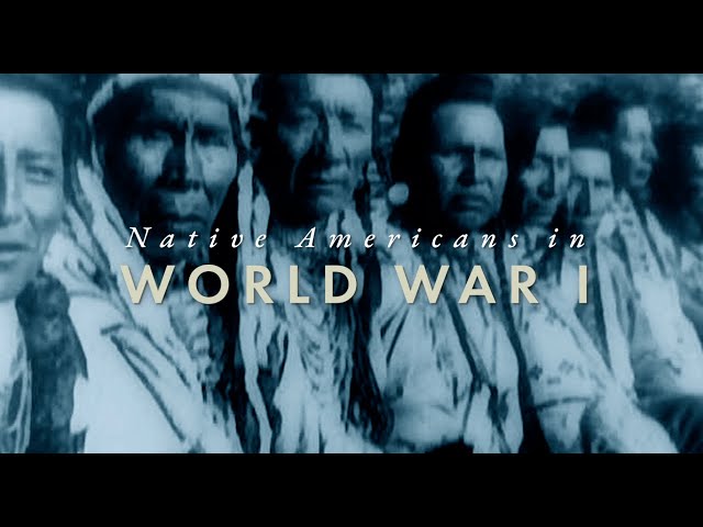 How WWI Changed America: Native Americans in WWI