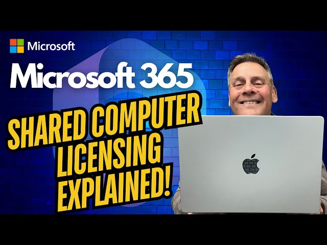 Microsoft 365 Shared Computer Licencing Explained