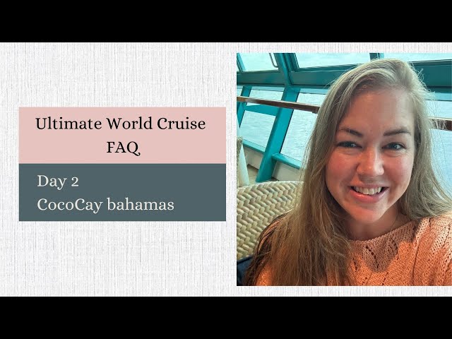 Ultimate World Cruise FAQ