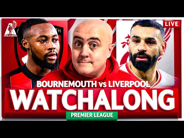 BOURNEMOUTH vs LIVERPOOL LIVE WATCHALONG with Craig