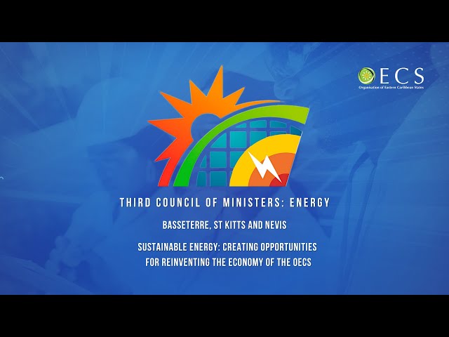 Opening Ceremony - 3rd Council of Ministers: Energy - St Kitts Marriott Resort