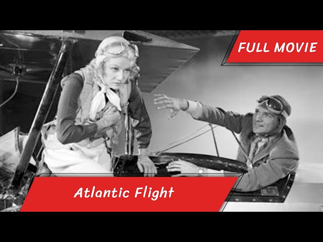 Atlantic Flight | English Full Movie | Action Drama Romance