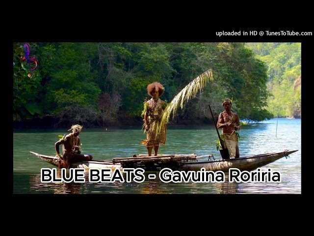 BLUE BEATS - Gavuina Roriria