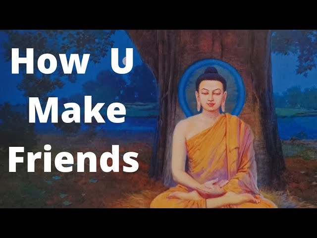 Buddha Stories : How you make friends | Buddha teaching in English