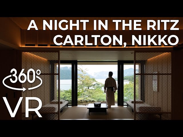 Hotels in Japan: A Night in The Ritz-Carlton, Nikko (4K 360° VR)