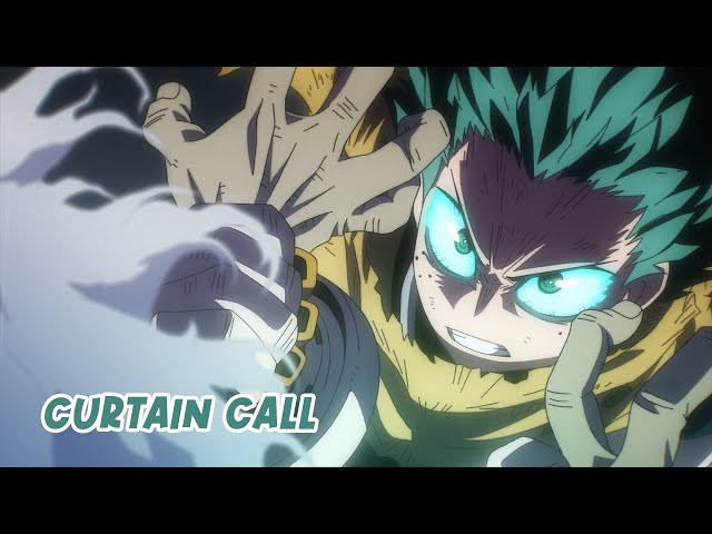 Boku No Hero Academia Season 7 Opening 2 『 AMV 』 - Curtain Call Full