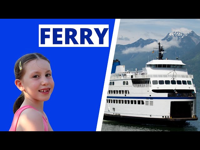 Ferry Ride | What is a Ferry? | Ferry for kids