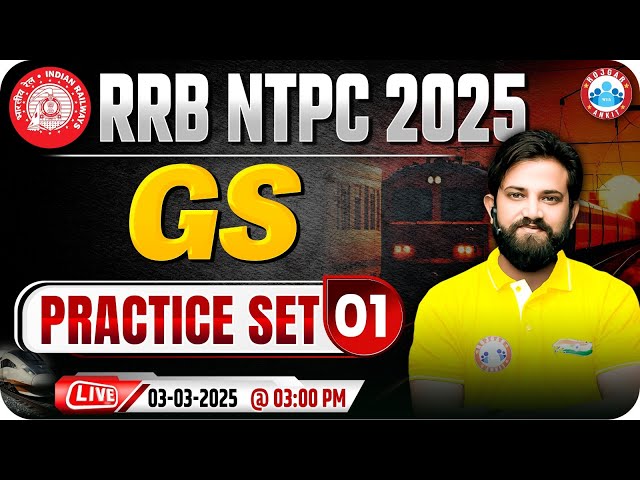 RRB NTPC GS Classes 2025 | RRB NTPC GS Practice Set #01 | GS for RRB NTPC | GS By Naveen Sir