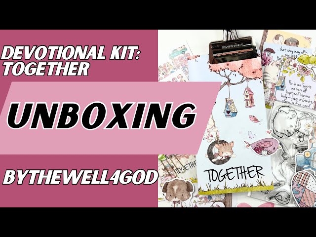 Unboxing - Together Devotional Kit from Bythewell4god #biblejournaling