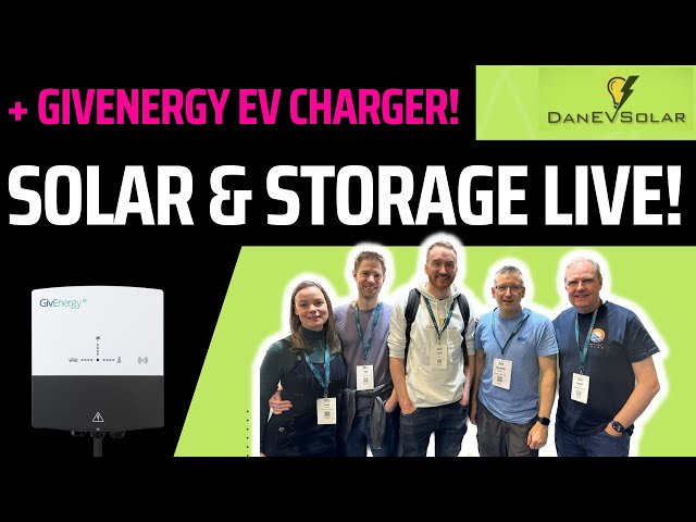 Solar and Storage LIVE Show & GivEnergy EV Charger