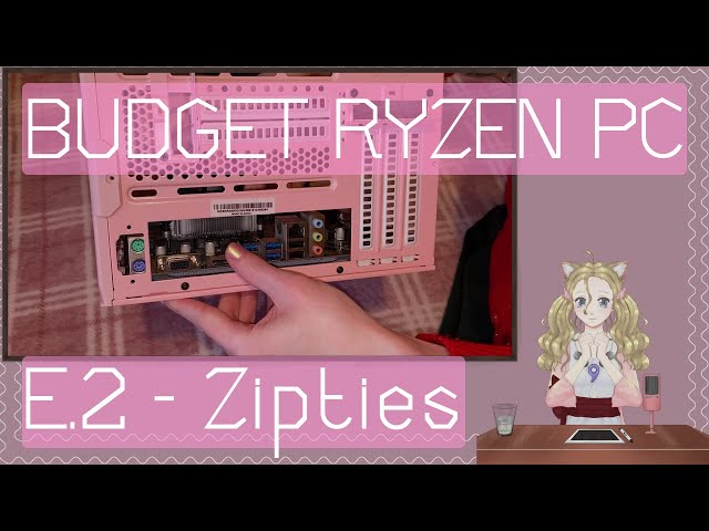 The Budget RYZEN (Gaming) PC Episode 2: Zipties (Featuring: AMD Ryzen 2600X & Gigabyte B450M-H)