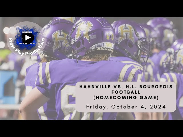 Hahnville High School vs. H.L. Bourgeois High School Football Game: Friday, October 4, 2024