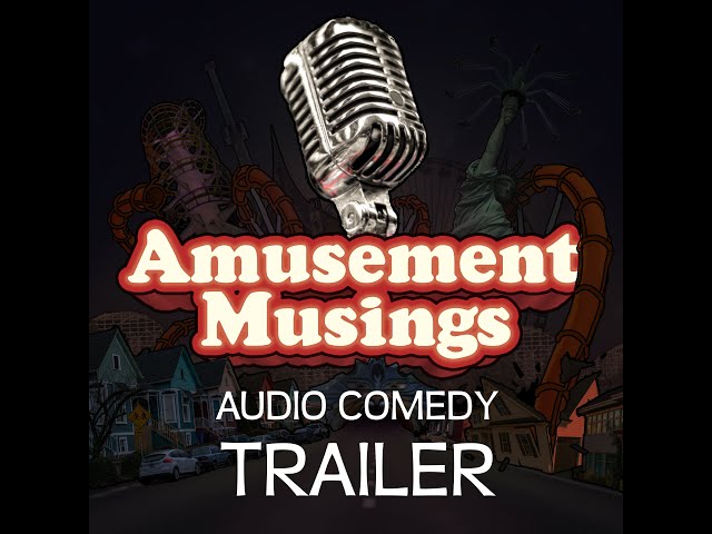 Amusement Musings (Trailer)