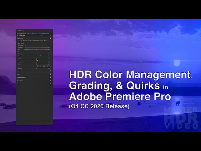 HDR Color Management, Grading, and Quirks in Adobe Premiere Pro CC 2020 (DEMO)