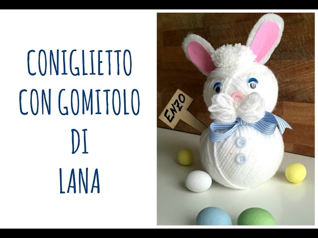 Come fare un SEMPLICISSIMO CONIGLIO con un gomitolo di lana (Pasqua/Riciclo Creativo) Arte per Te