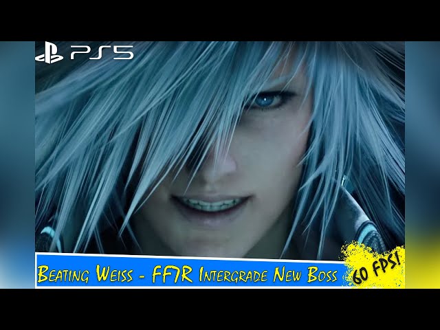 Final Fantasy VII Remake Intergrade - Beating the Weiss Boss Fight (60 FPS)