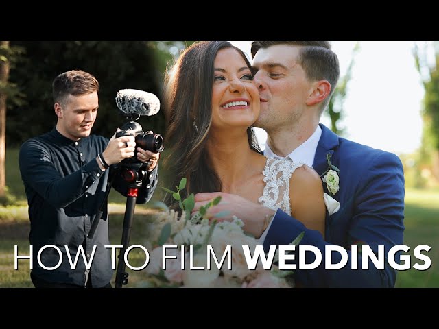 How to Film WEDDINGS - 7 Things I Learned