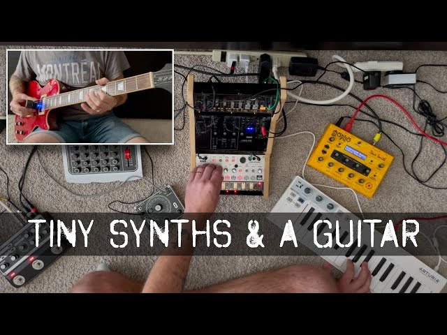 Tiny Synths on the Floor (& a guitar for good measure)