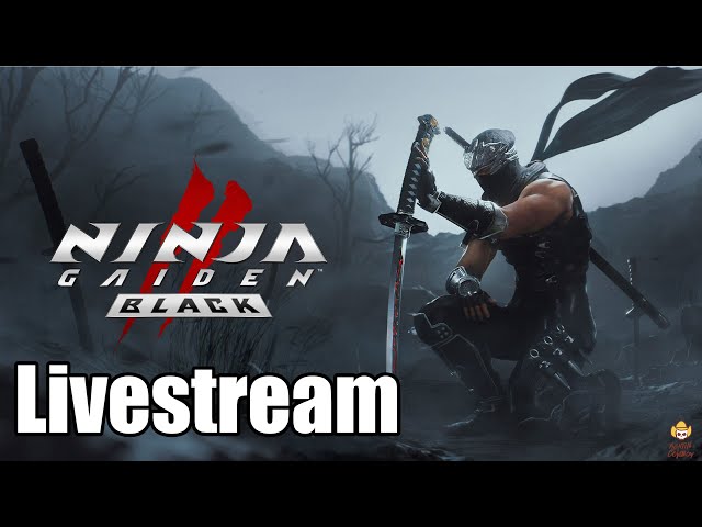 🔴Live - Ninja Gaiden 2 Black - Ninja Time!