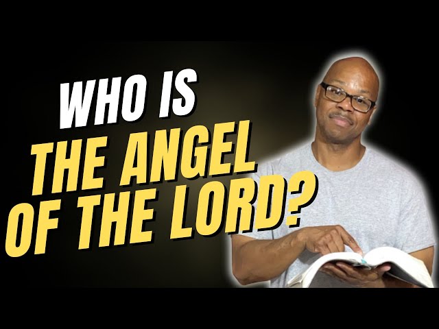 The Angel of the Lord is God?