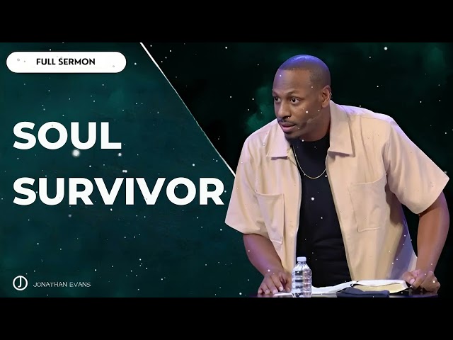 Soul Survivor - Jonathan Evans 2025