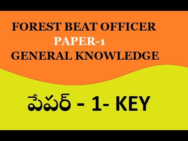 FOREST BEAT OFFICER KEY || PAPER-1|| GENERAL KNOWLEDGE