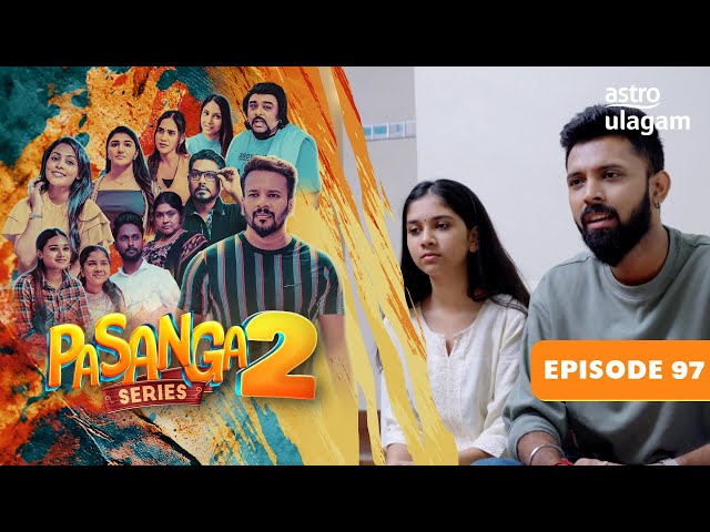 Pasanga 2 | Episode 97 [Preview]