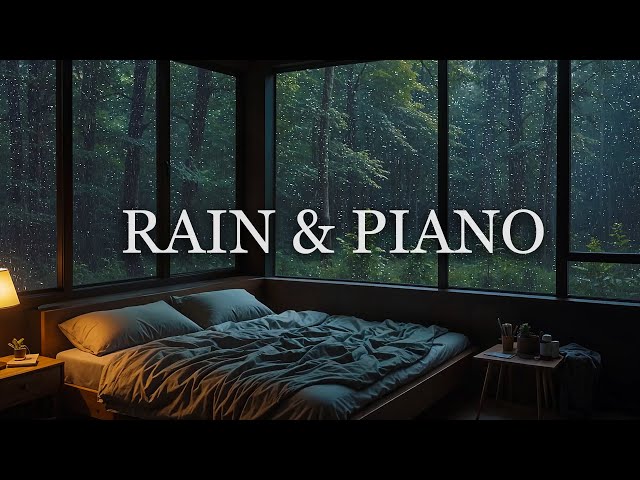 Calming Piano Music with Rain Sounds - Sleep and Relax with Soothing Melodies 🌧️🌿 Stress-Free Nights