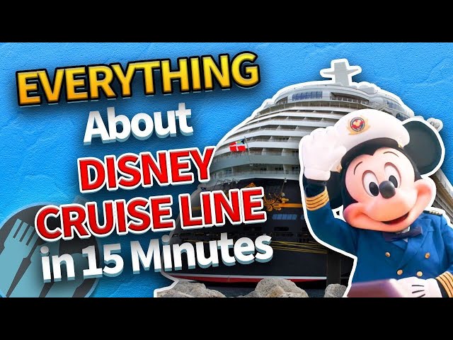 Everything You Need to Know About Disney Cruise Line in 15 Minutes