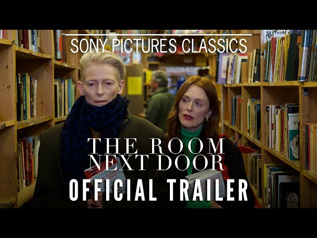 THE ROOM NEXT DOOR | Official Trailer (2024)